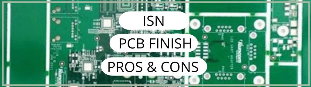 ISN PCB Finish